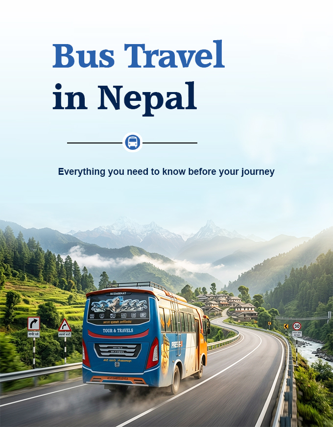 Bus Travel in Nepal: Everything You Need to Know Before Your Journey
